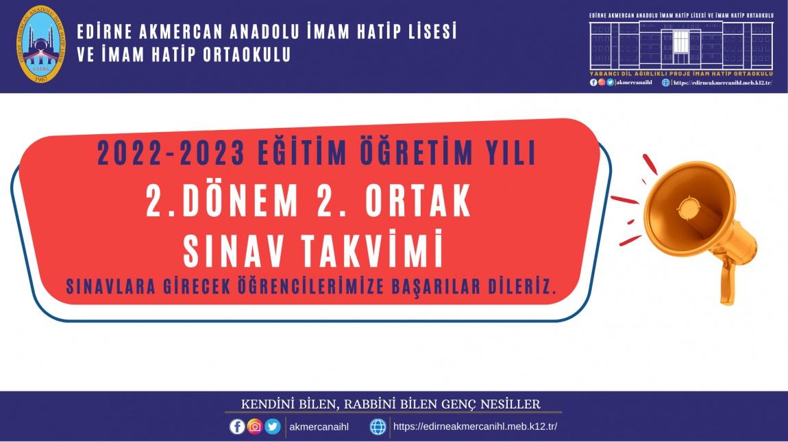 2022-2023 EĞİTİM ÖĞRETİM YILI 2. DÖNEM 2. ORTAK SINAV TAKVİMİ - Edirne ...