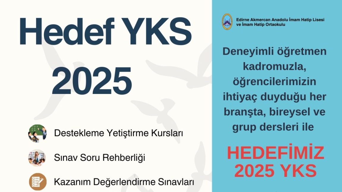 HEDEF 2025 YKS-LGS ÇALIŞMALARIMIZ DEVAM EDİYOR